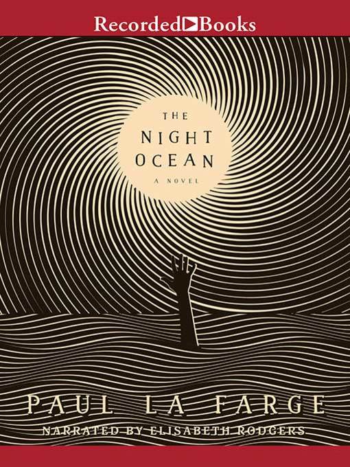 Title details for The Night Ocean by Paul La Farge - Wait list